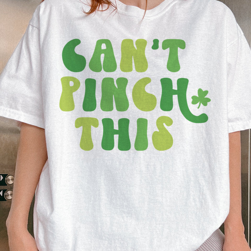 Cant Pinch This Womens Tee St Patricks Day