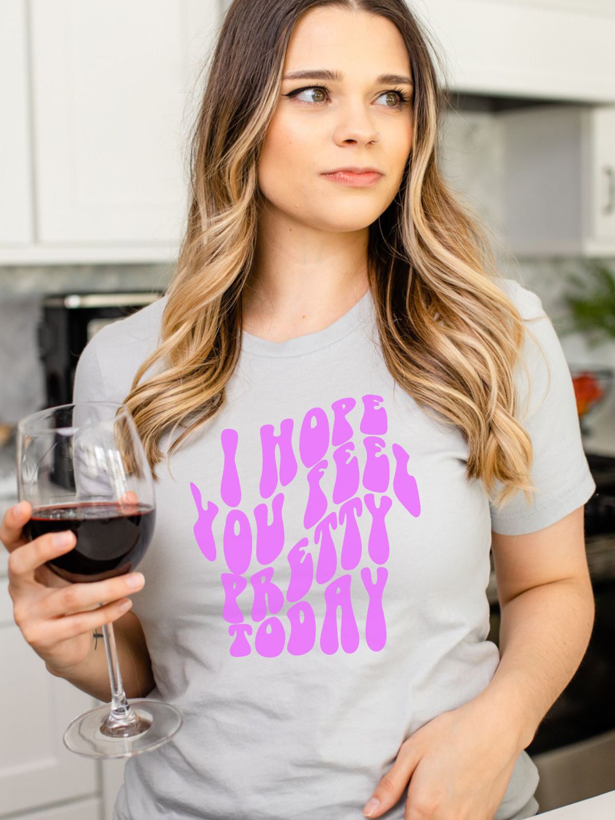 I Hope You Feel Pretty Graphic Tee