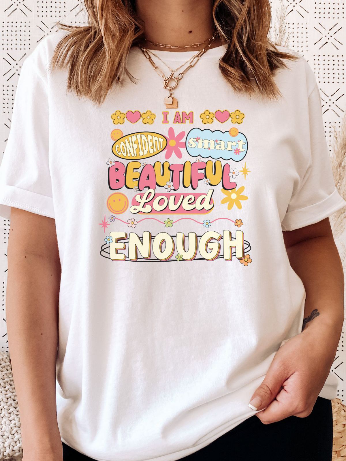White t-shirt with positive affirmation design confident smart beautiful loved enough