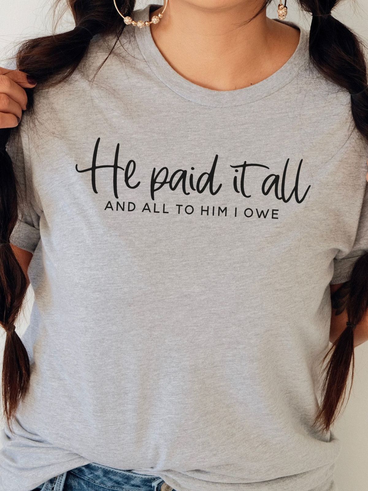 He Paid It All Unisex Graphic Tee - 9 Shirts Pack