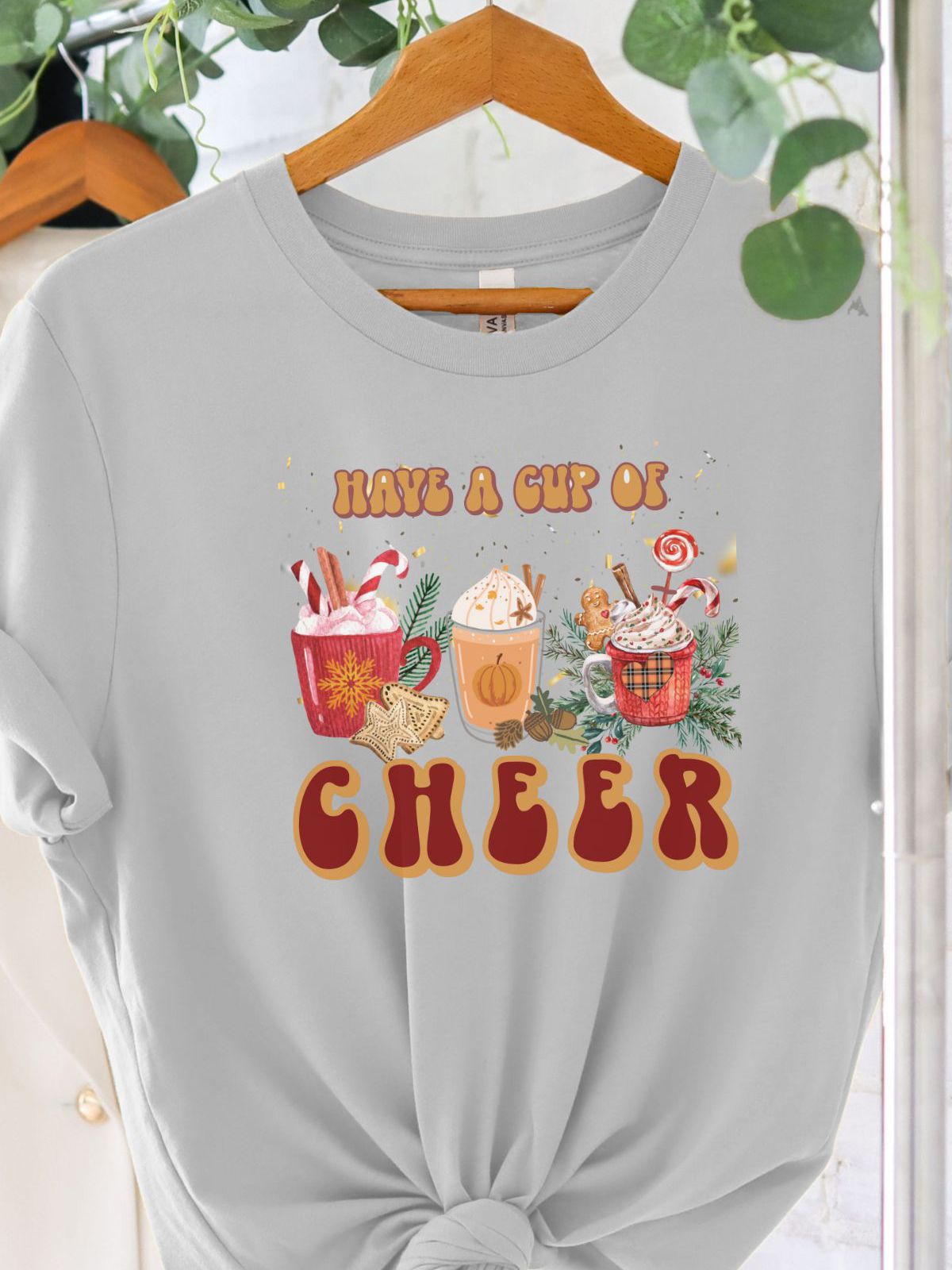 grey t-shirt with have a cup of cheer design
