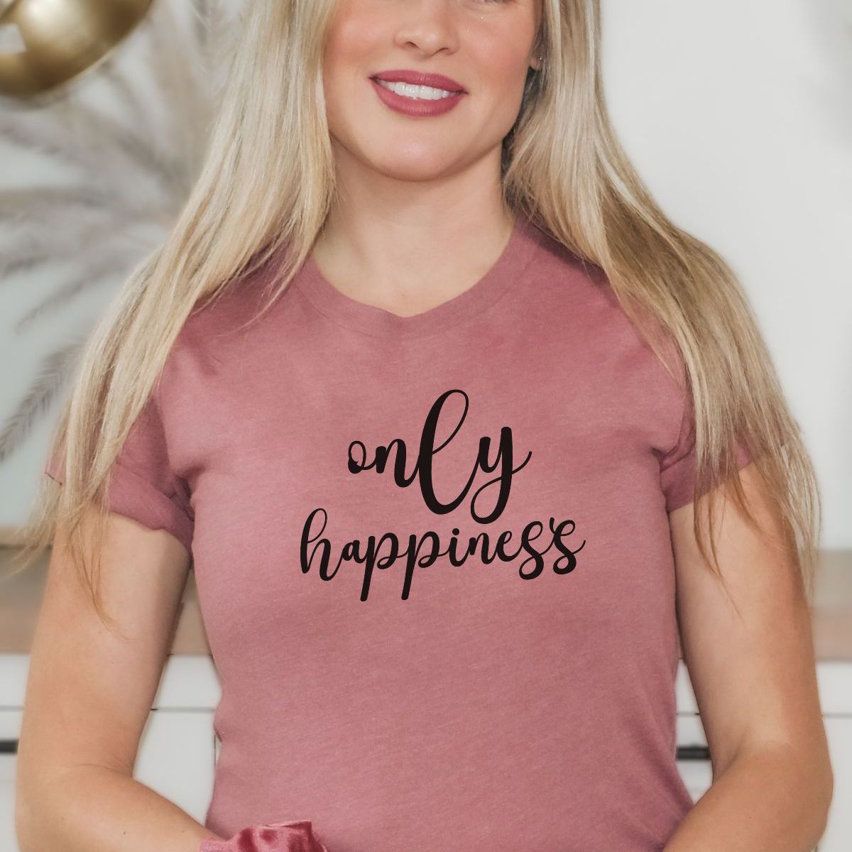 Only Happiness Womens T-Shirt
