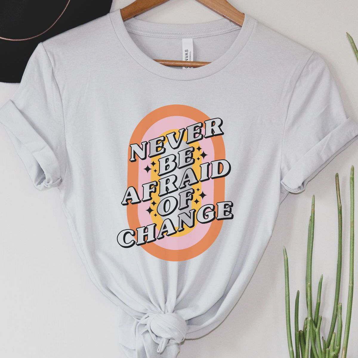 Never Be Afraid Womens T-Shirt