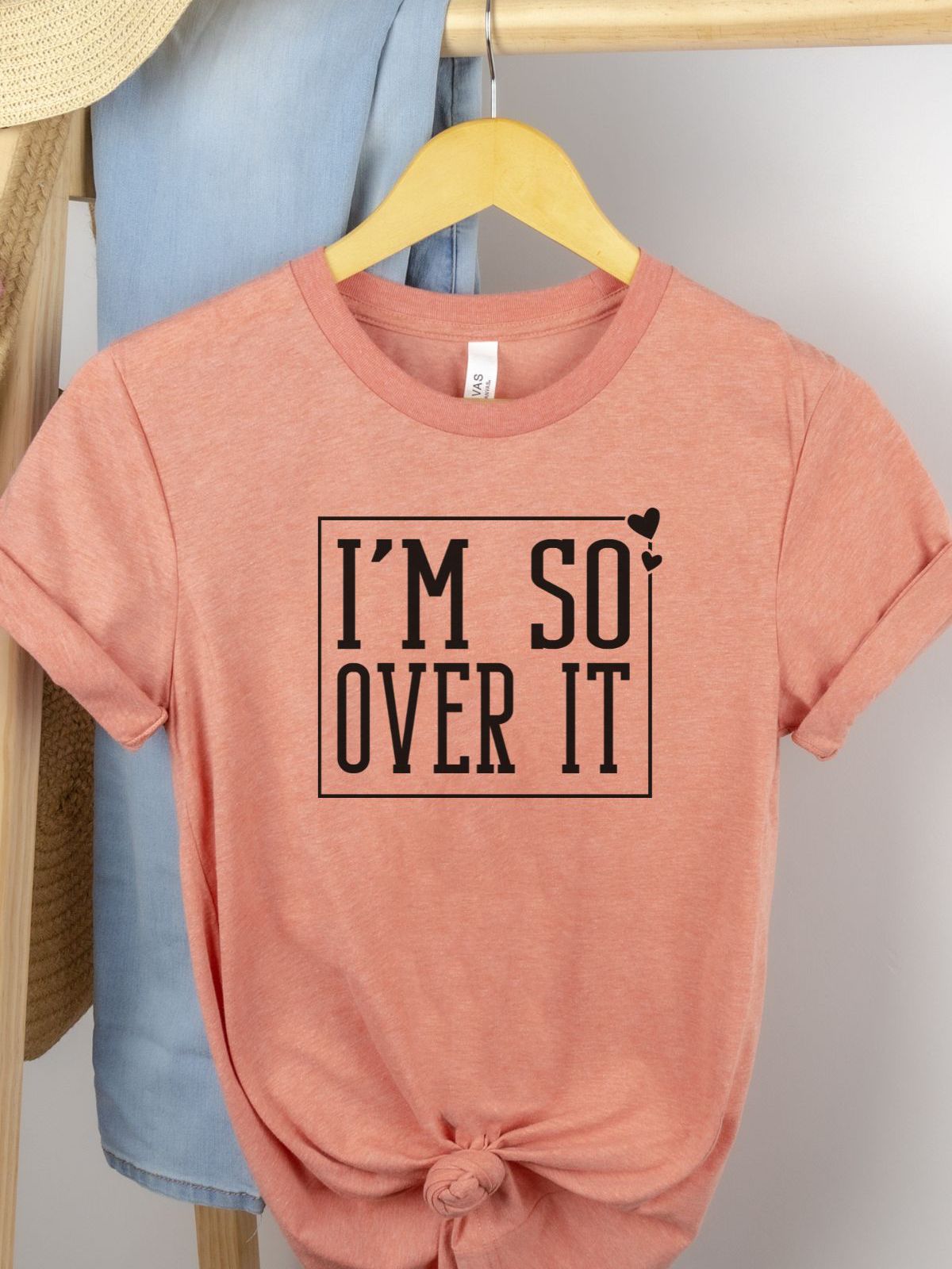 Im So Over It Womens T-Shirt Relaxed Fit Everyday