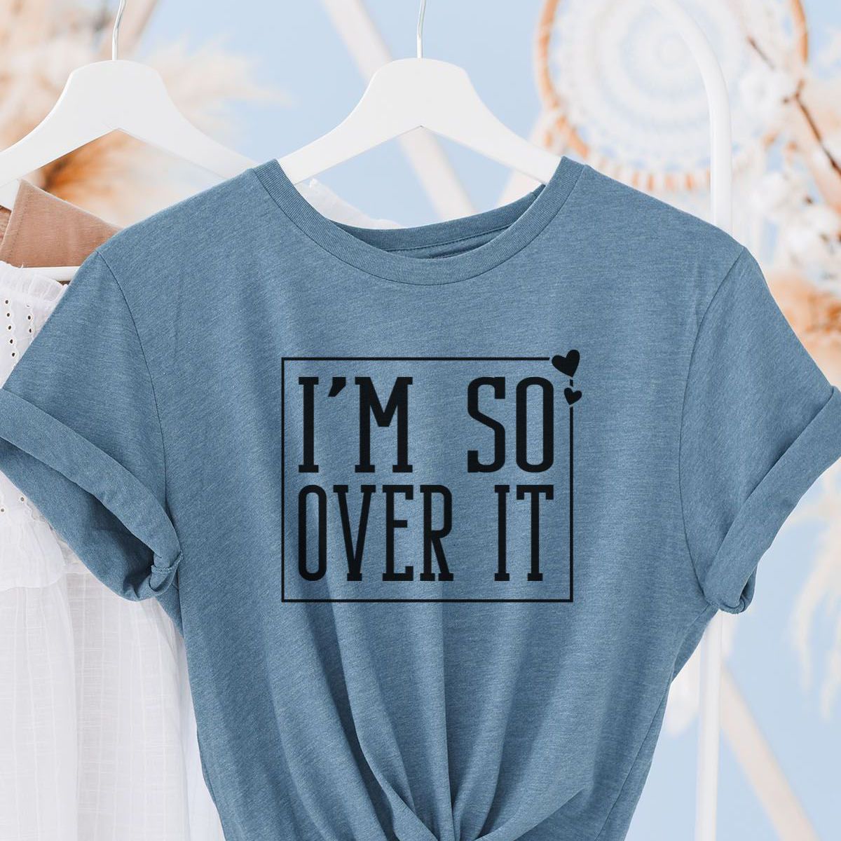 Im So Over It Womens T-Shirt Relaxed Fit Everyday