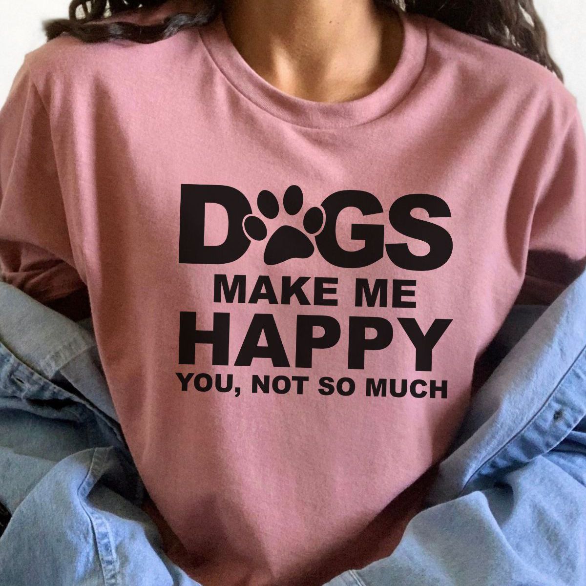 Dogs Make Me Happy Womens T-Shirt Casual