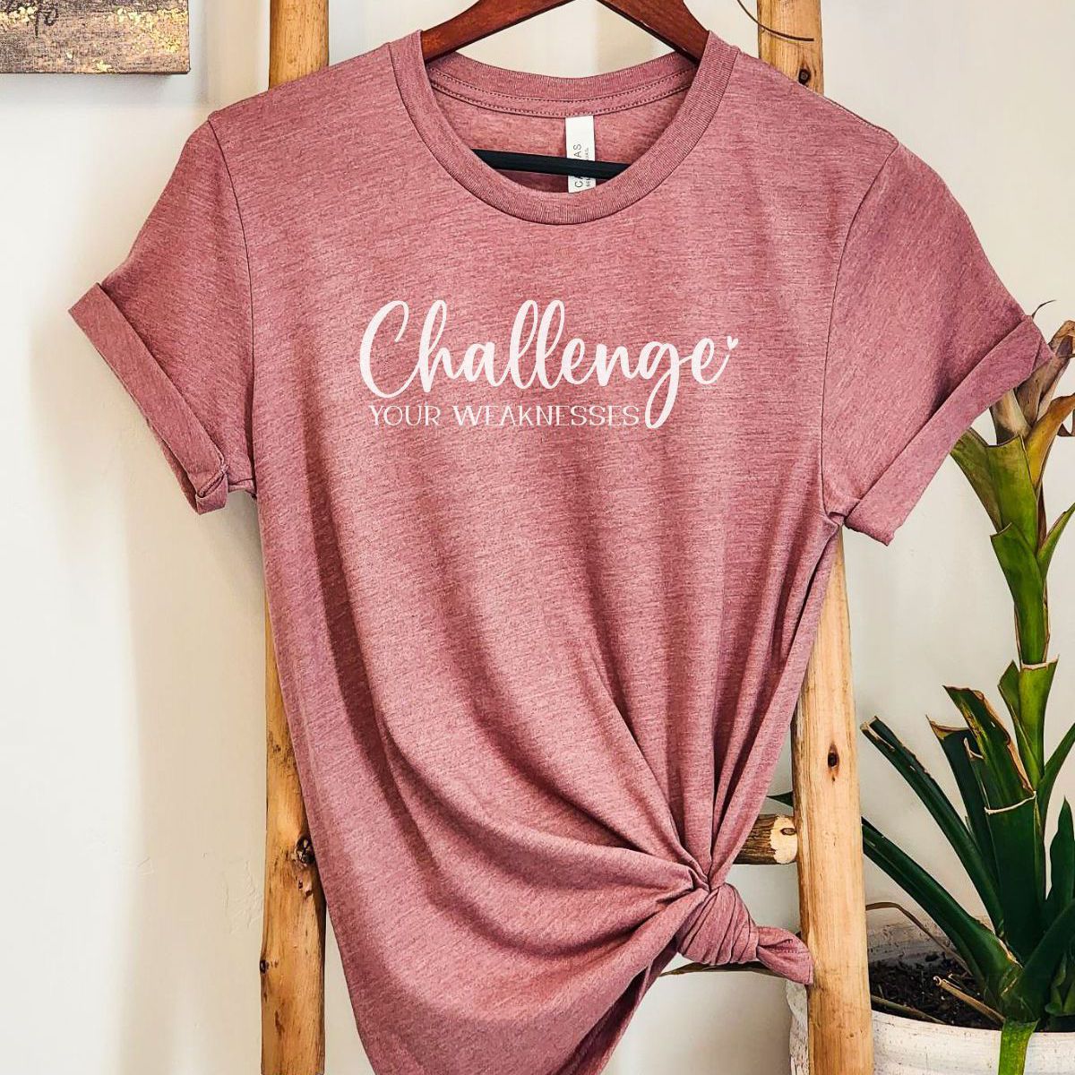 Challenge Your Weaknesses Women's Tee Everyday
