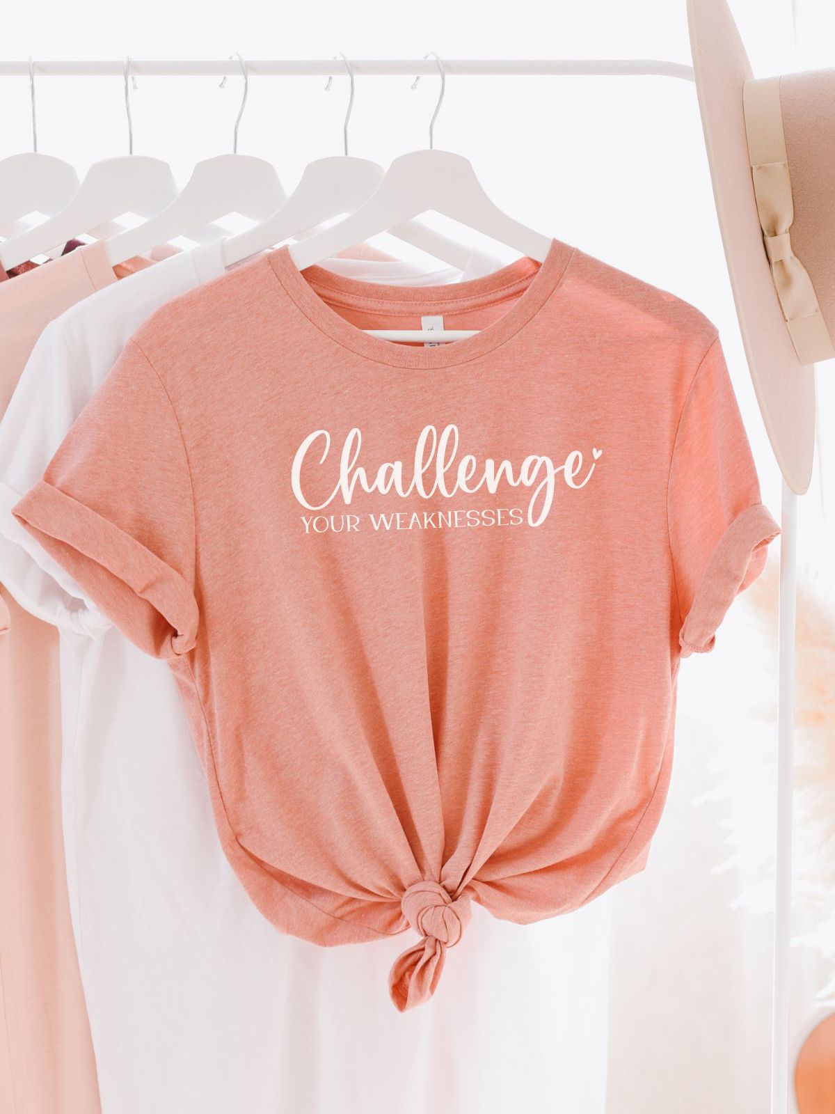 Challenge Your Weaknesses Women's Tee Everyday