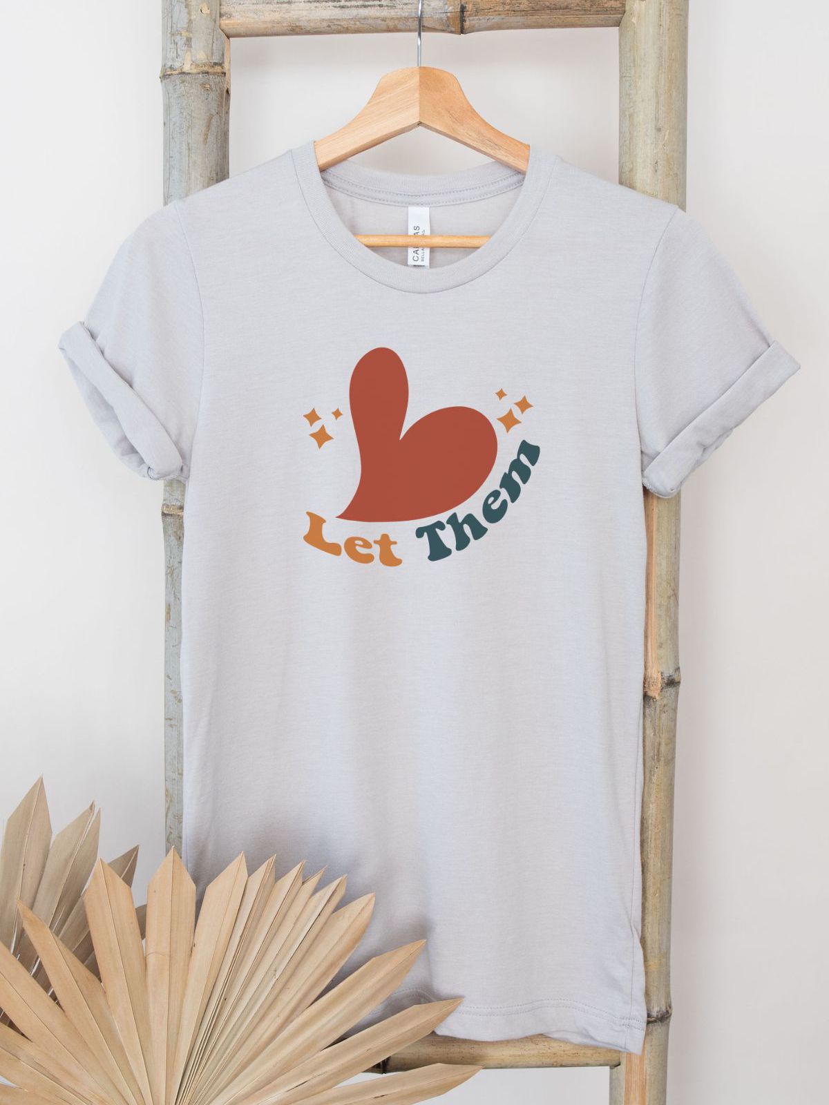 Let Them Women's T-Shirt Everyday