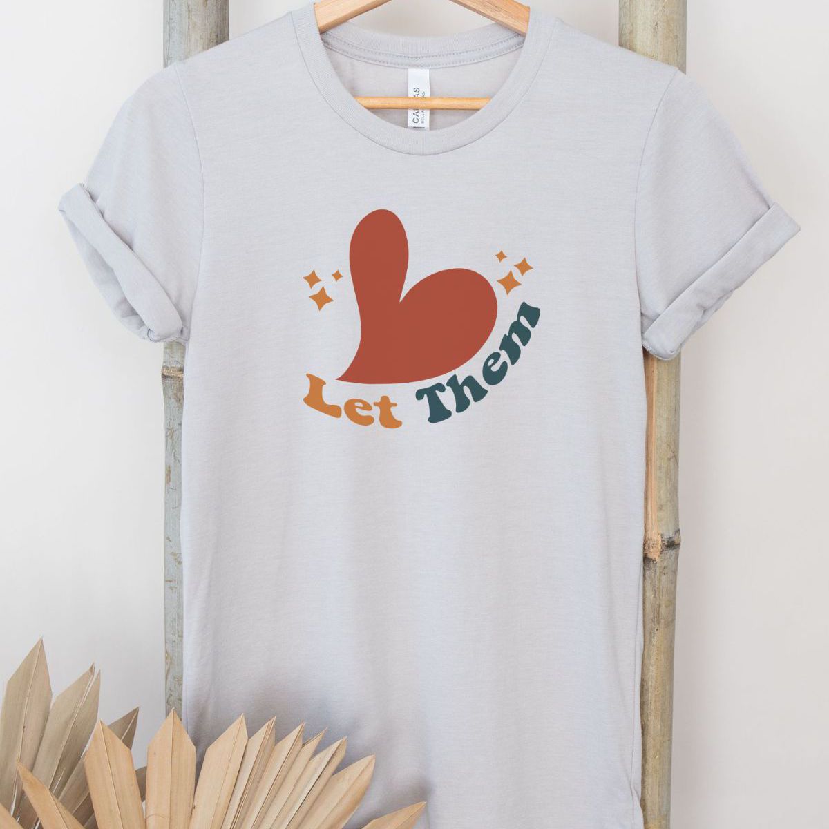Let Them Women's T-Shirt Everyday