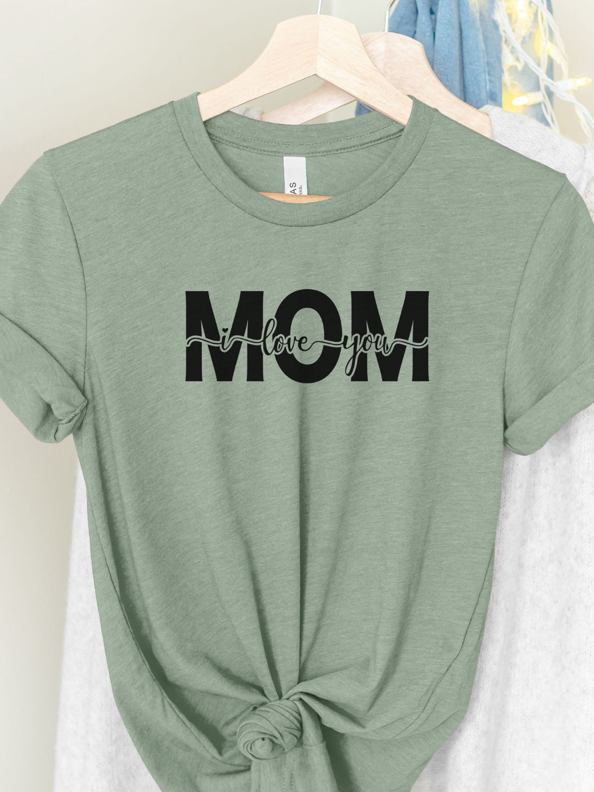 I Love You Mom Womens T-Shirt Mother's Day