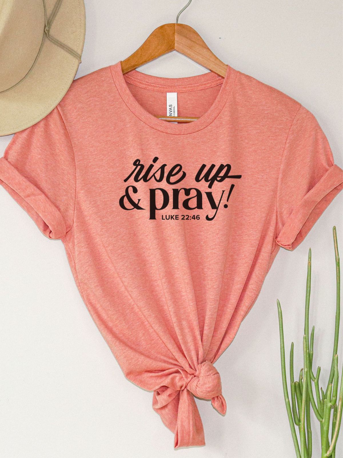 Rise Up Pray Womens T-Shirt Faith