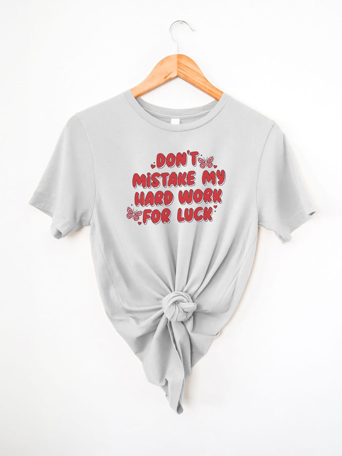 Hard Work Women's T-Shirt Motivation