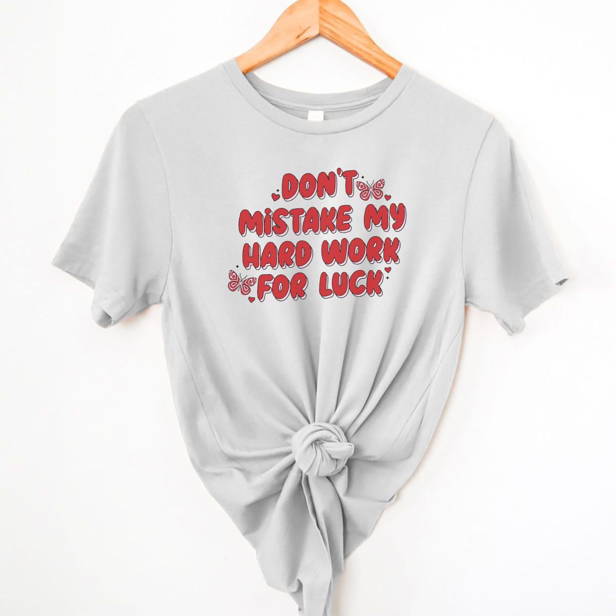 Hard Work Women's T-Shirt Motivation