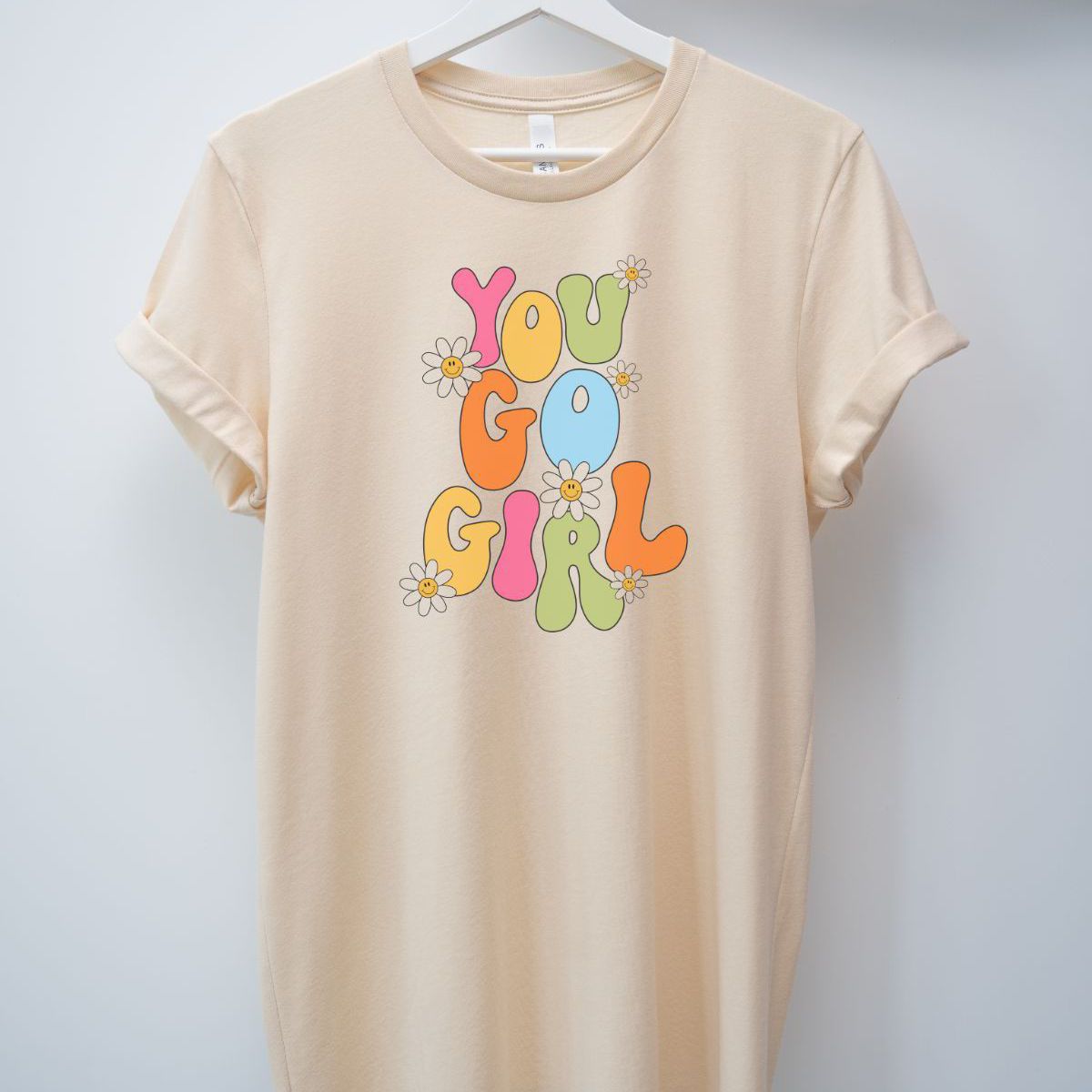 You Go Girl Women's T-Shirt Spring