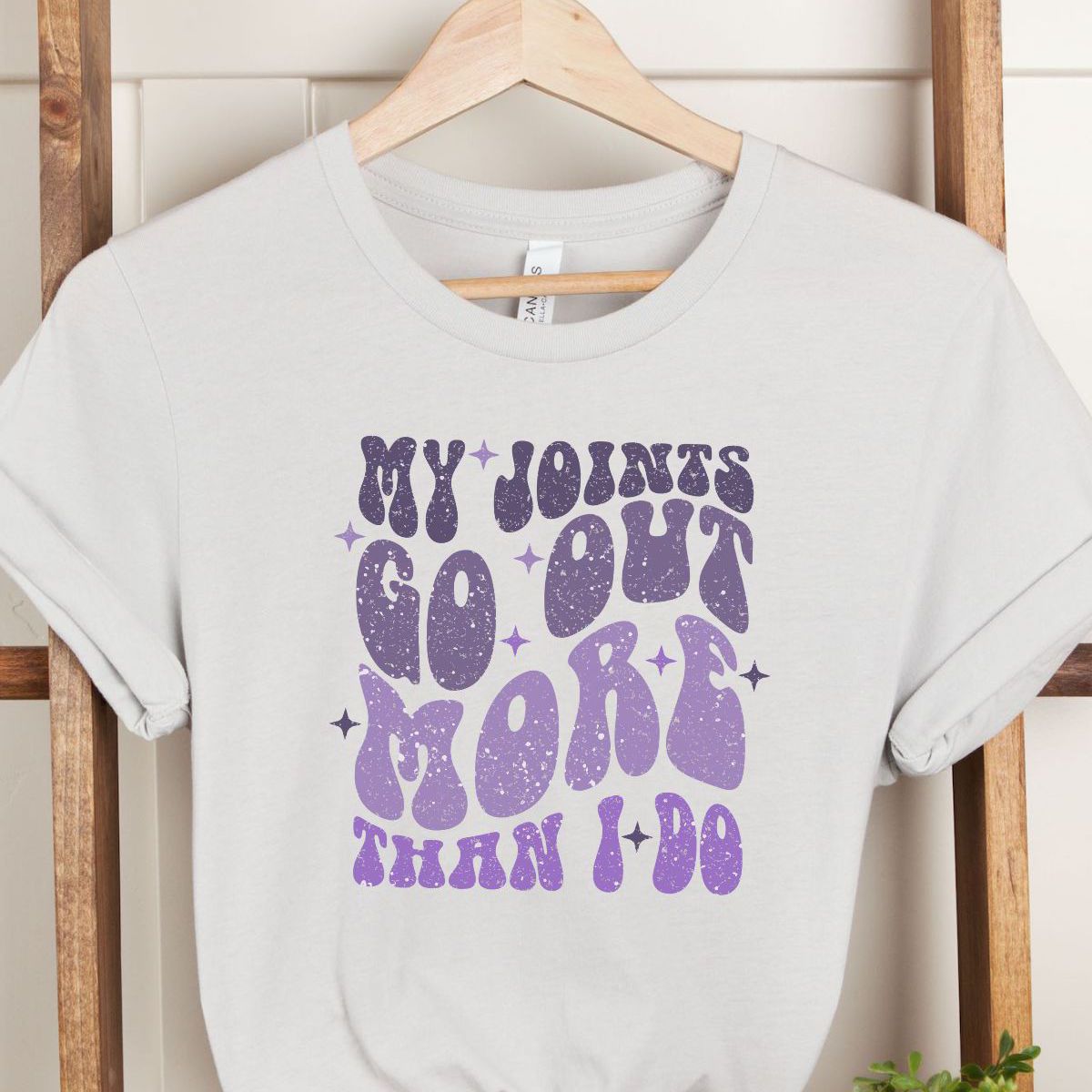 My Joints Go Out More Than I Do Womens T-Shirt Casual