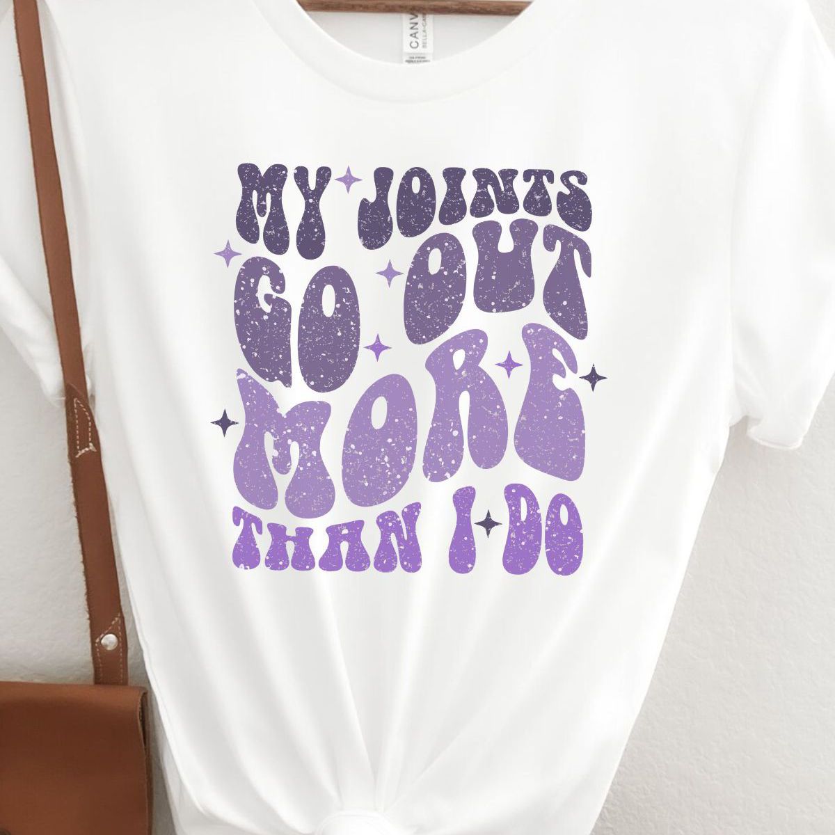 My Joints Go Out More Than I Do Womens T-Shirt Casual