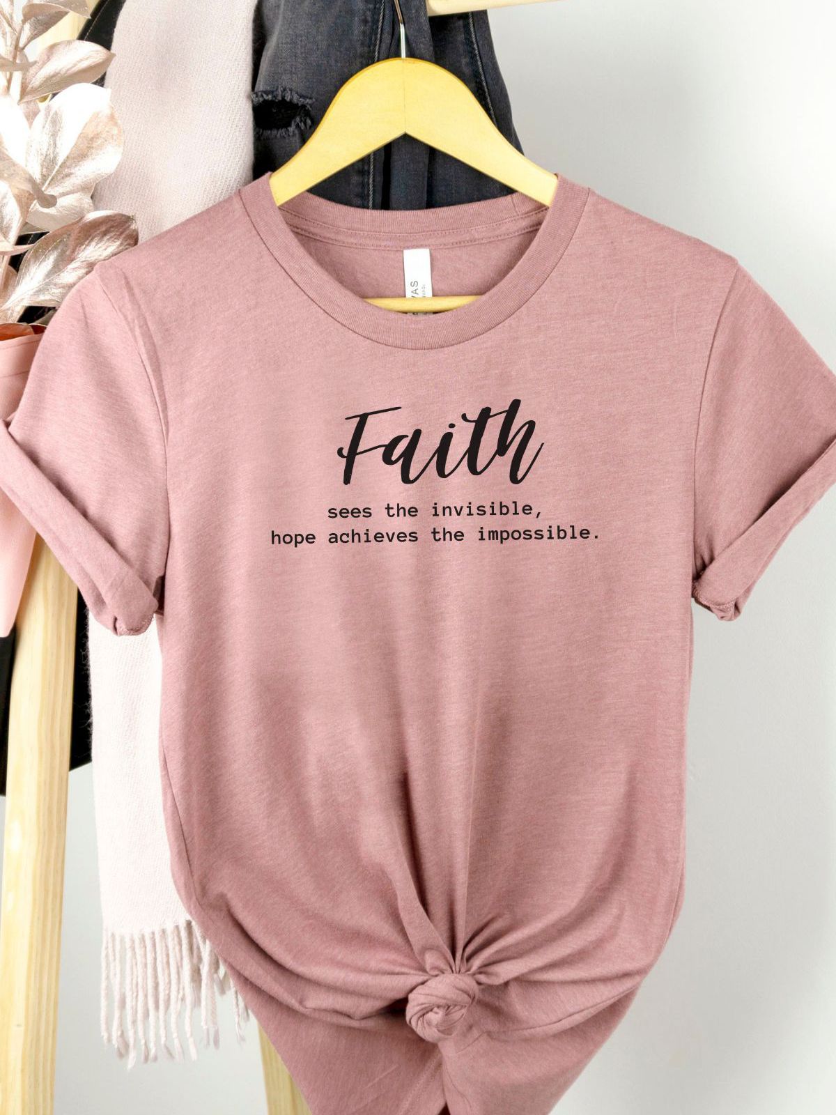 Faith Women's T-shirt Inspirational Quote