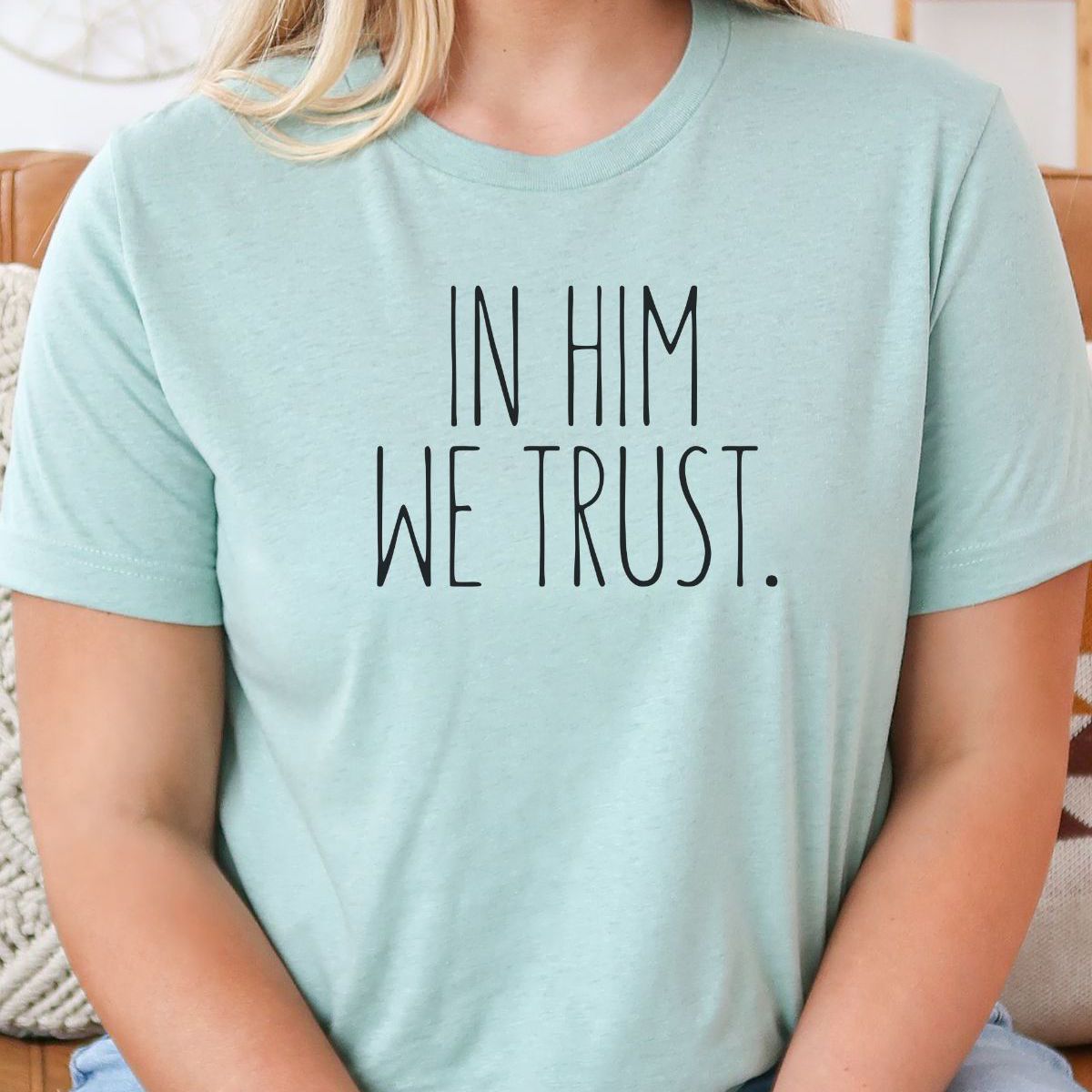 In Him We Trust Womens T-Shirt Casual