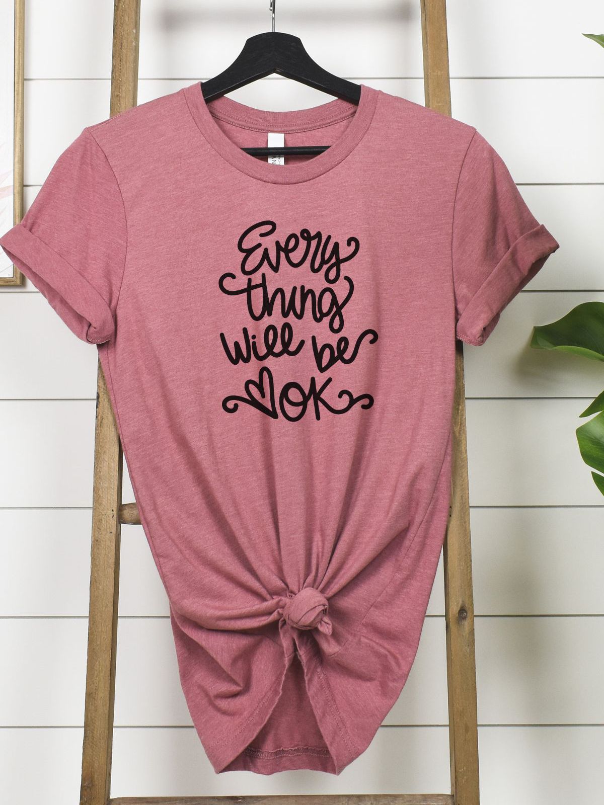 Everything Will Be OK Womens T-shirt Casual