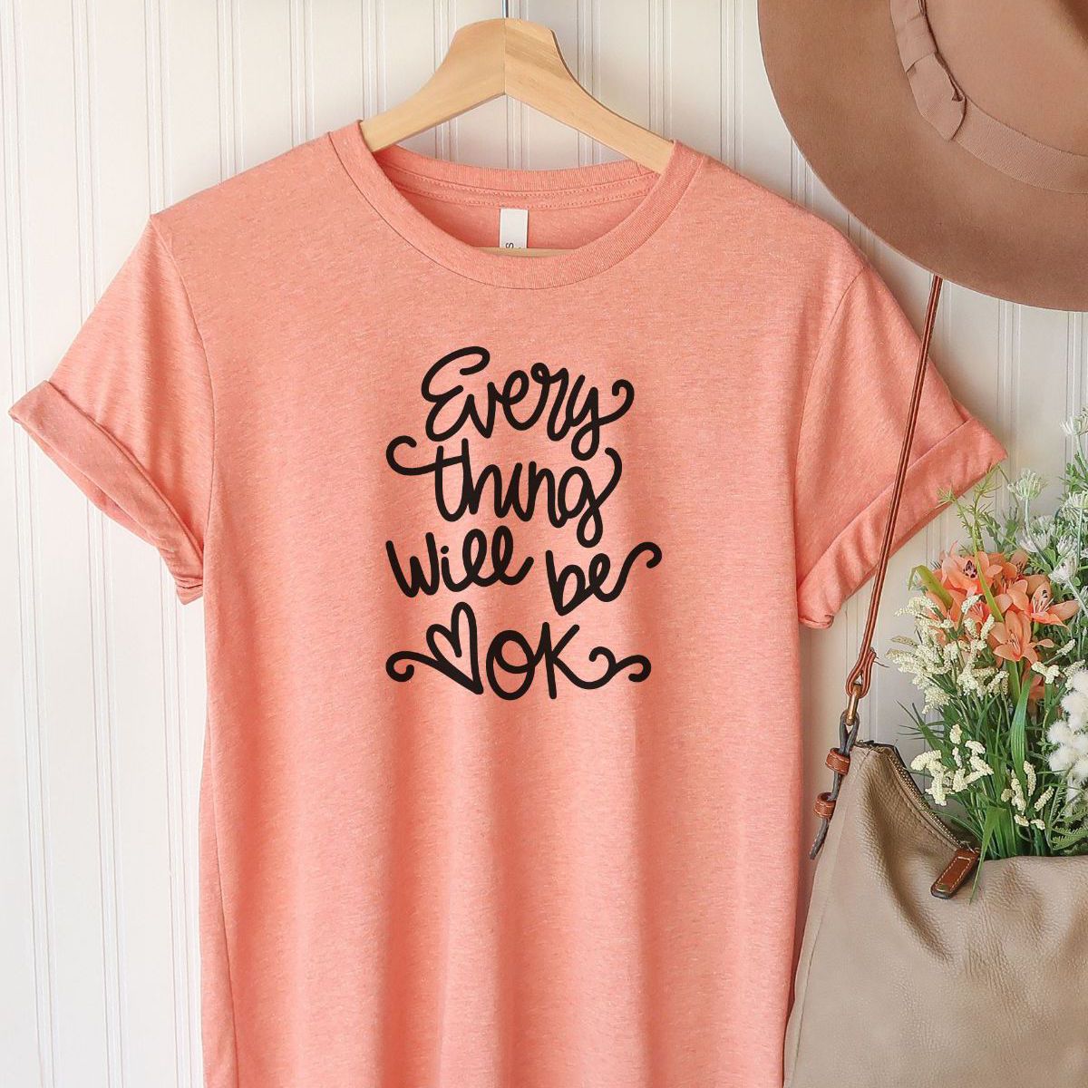 Everything Will Be OK Womens T-shirt Casual