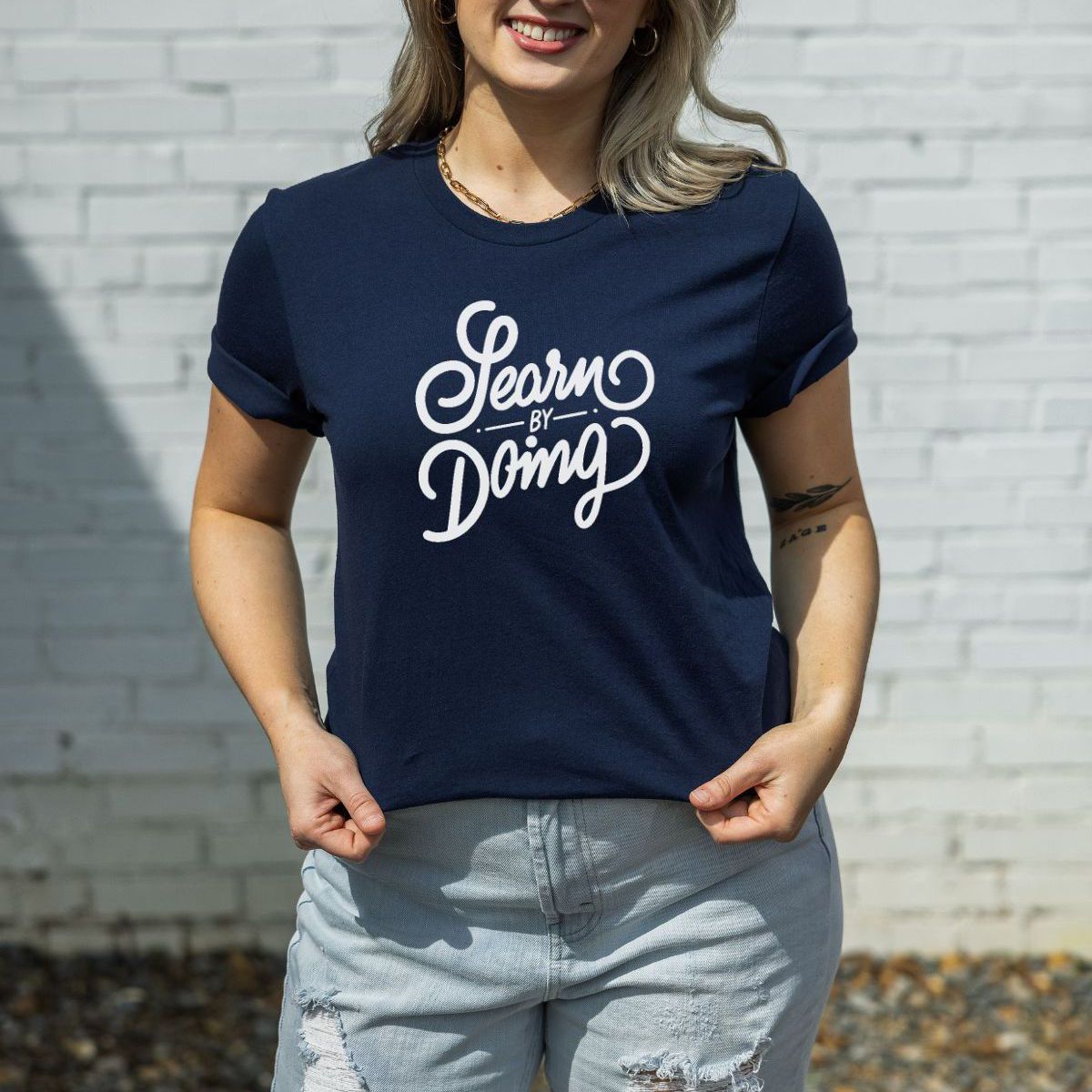 Learn by Doing Womens T-Shirt Casual