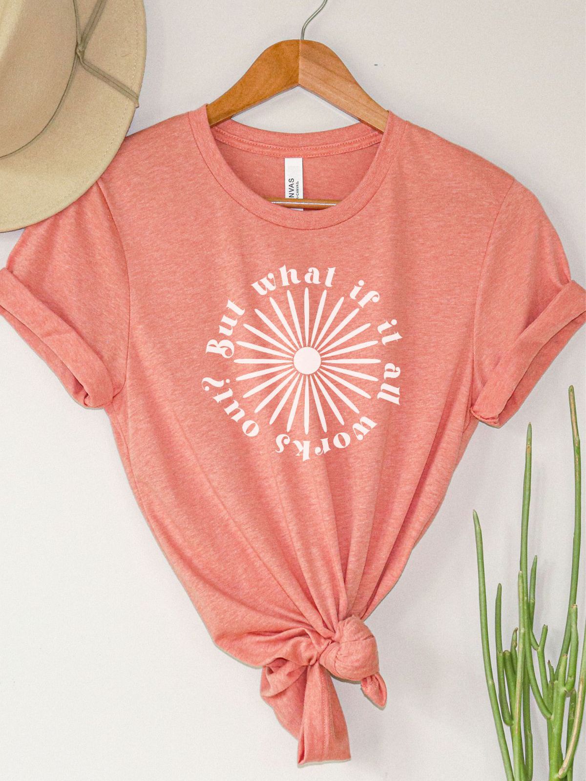 What If It Works Women's Tee Casual