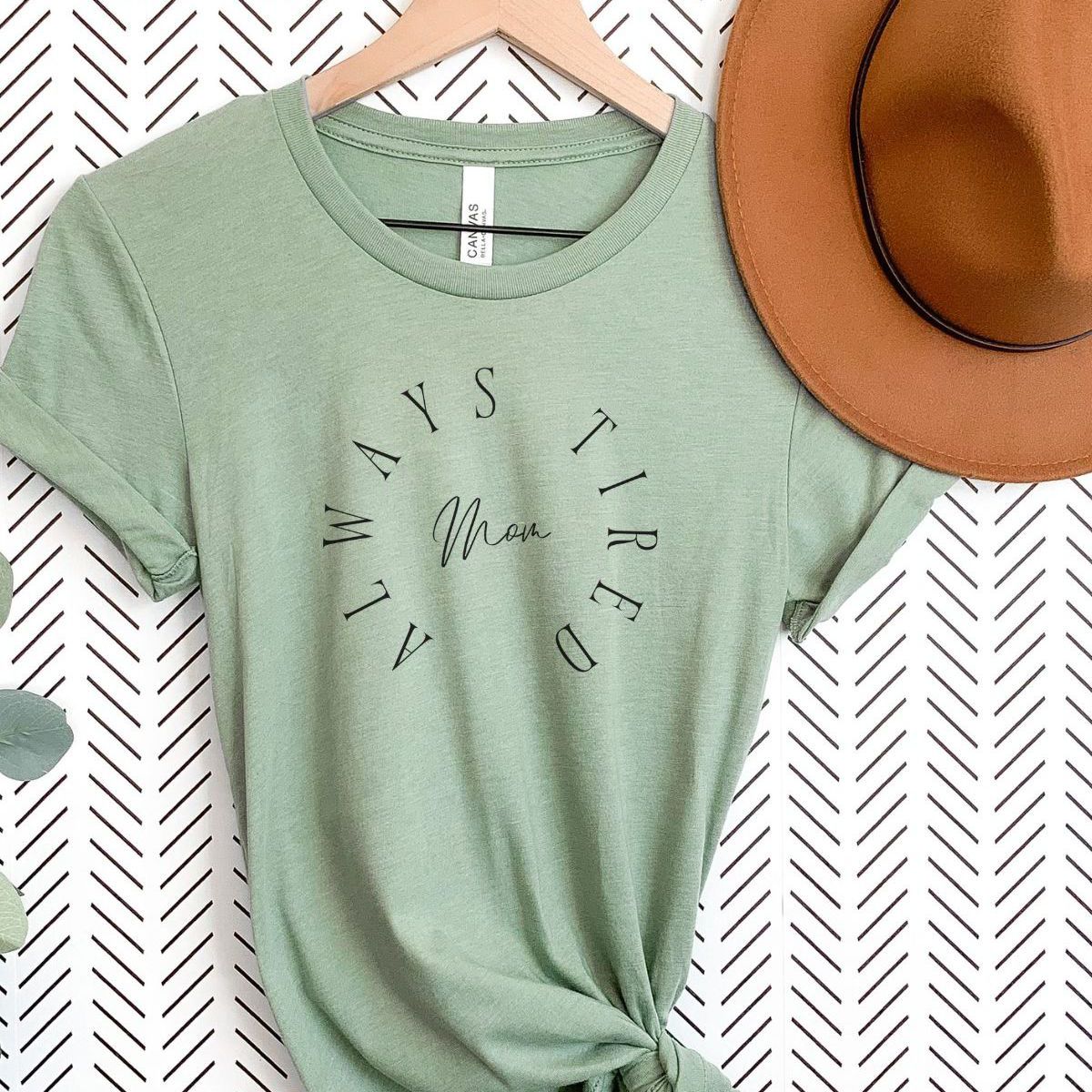 Always Tired Mom Women's T-Shirt Casual