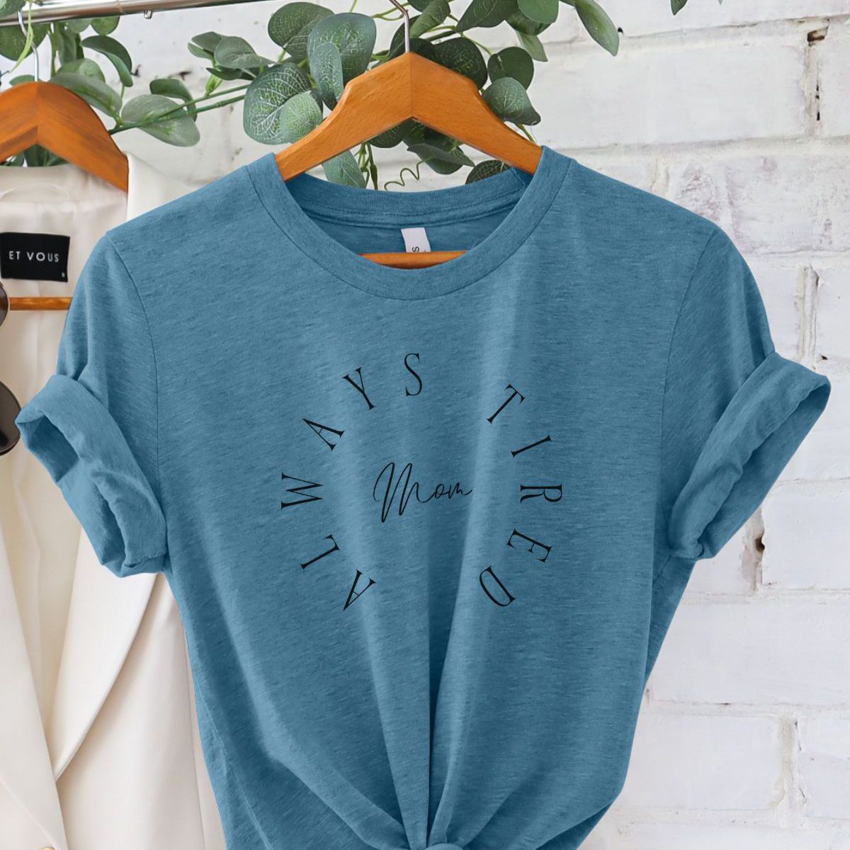 Always Tired Mom Women's T-Shirt Casual