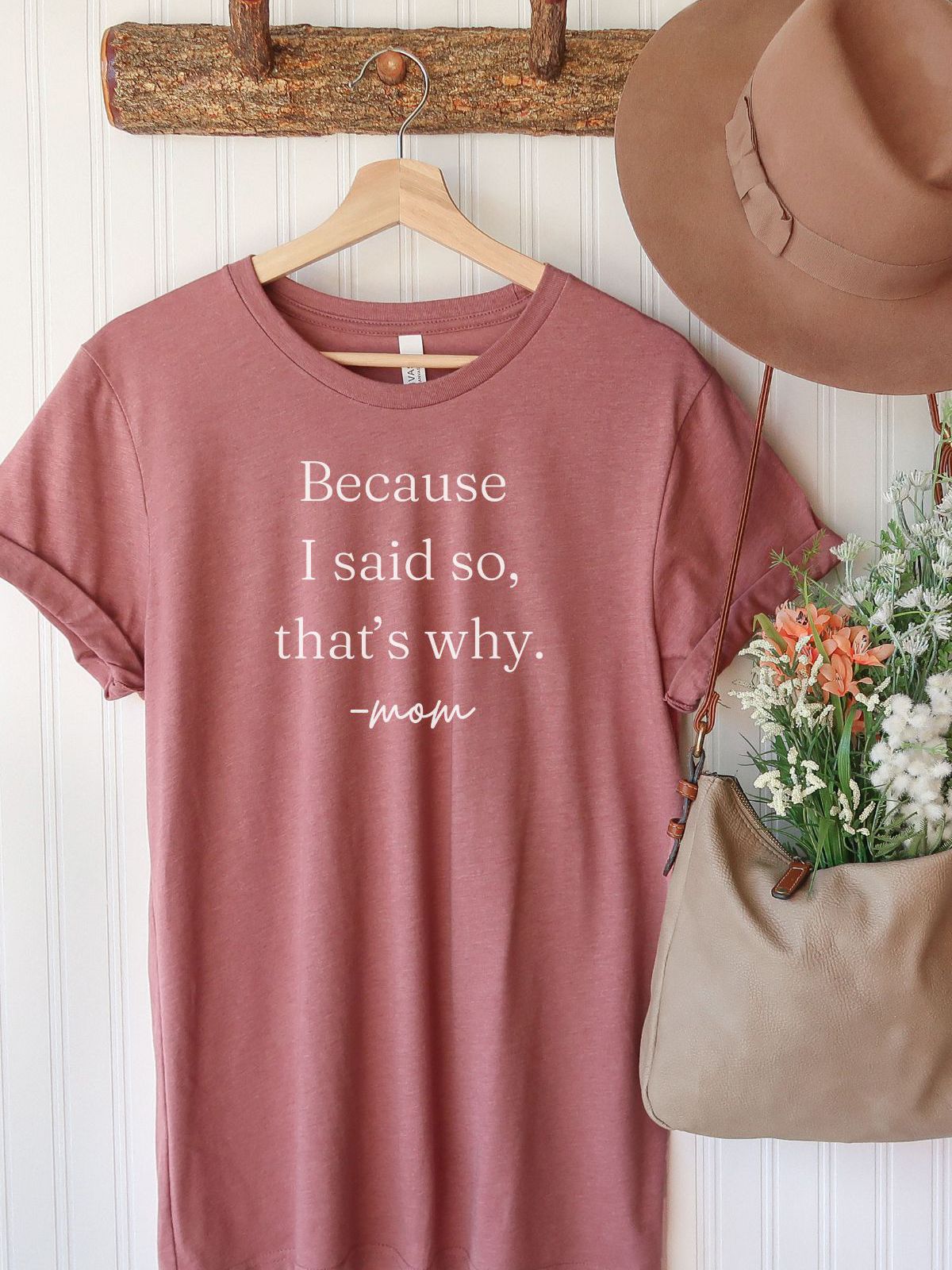 Because Mom Women T-Shirt Casual Wear