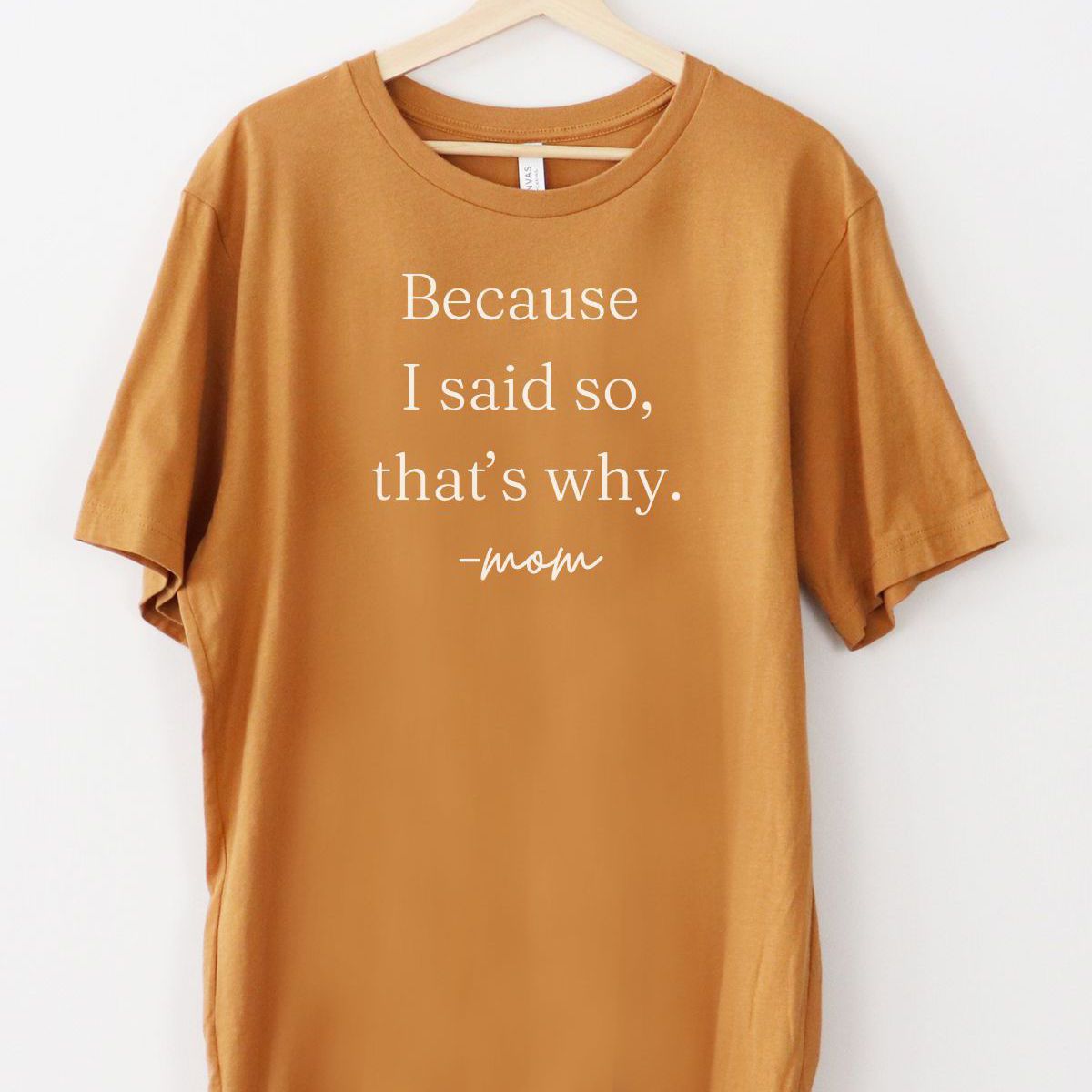 Because Mom Women T-Shirt Casual Wear
