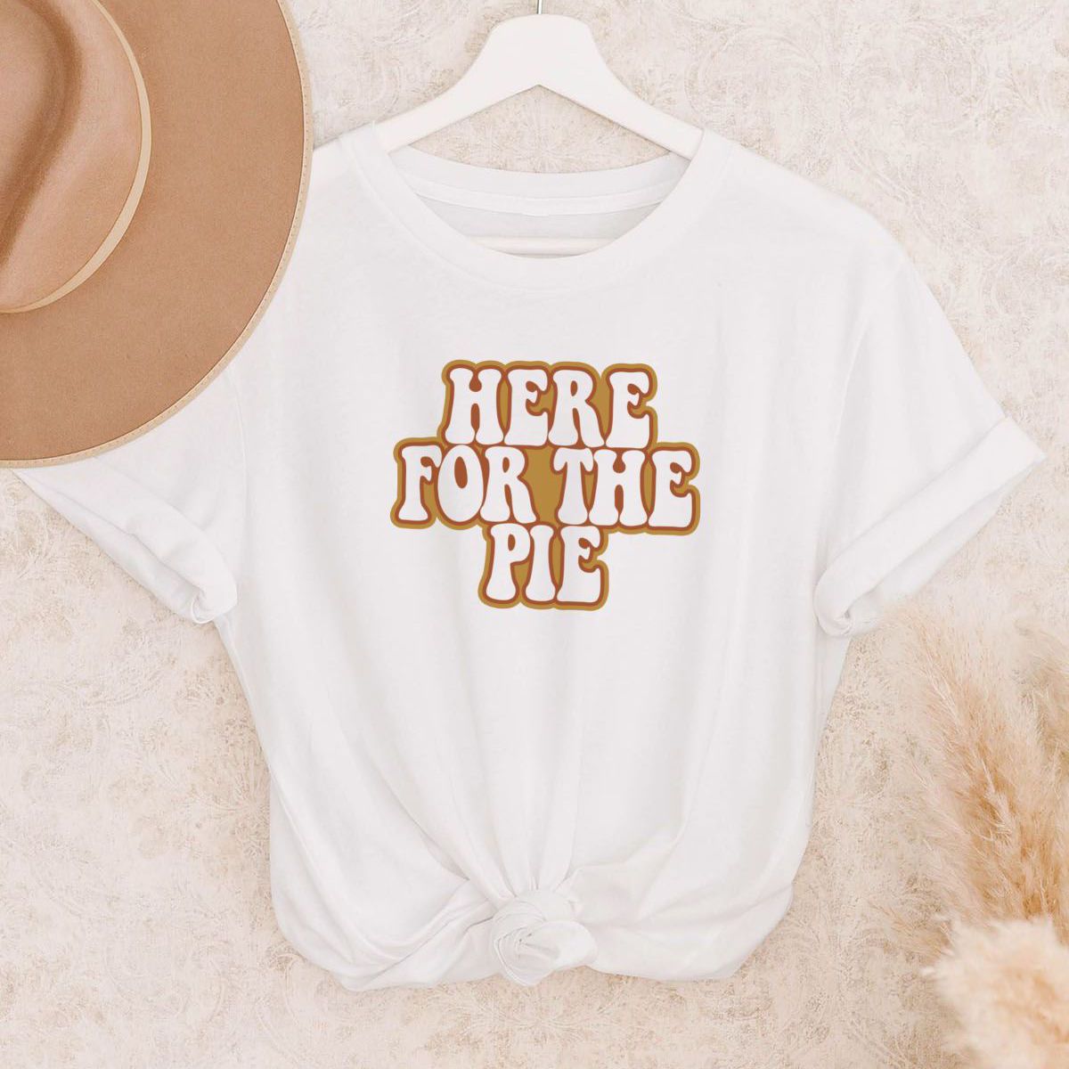 Here For The Pie Women's Tee Thanksgiving