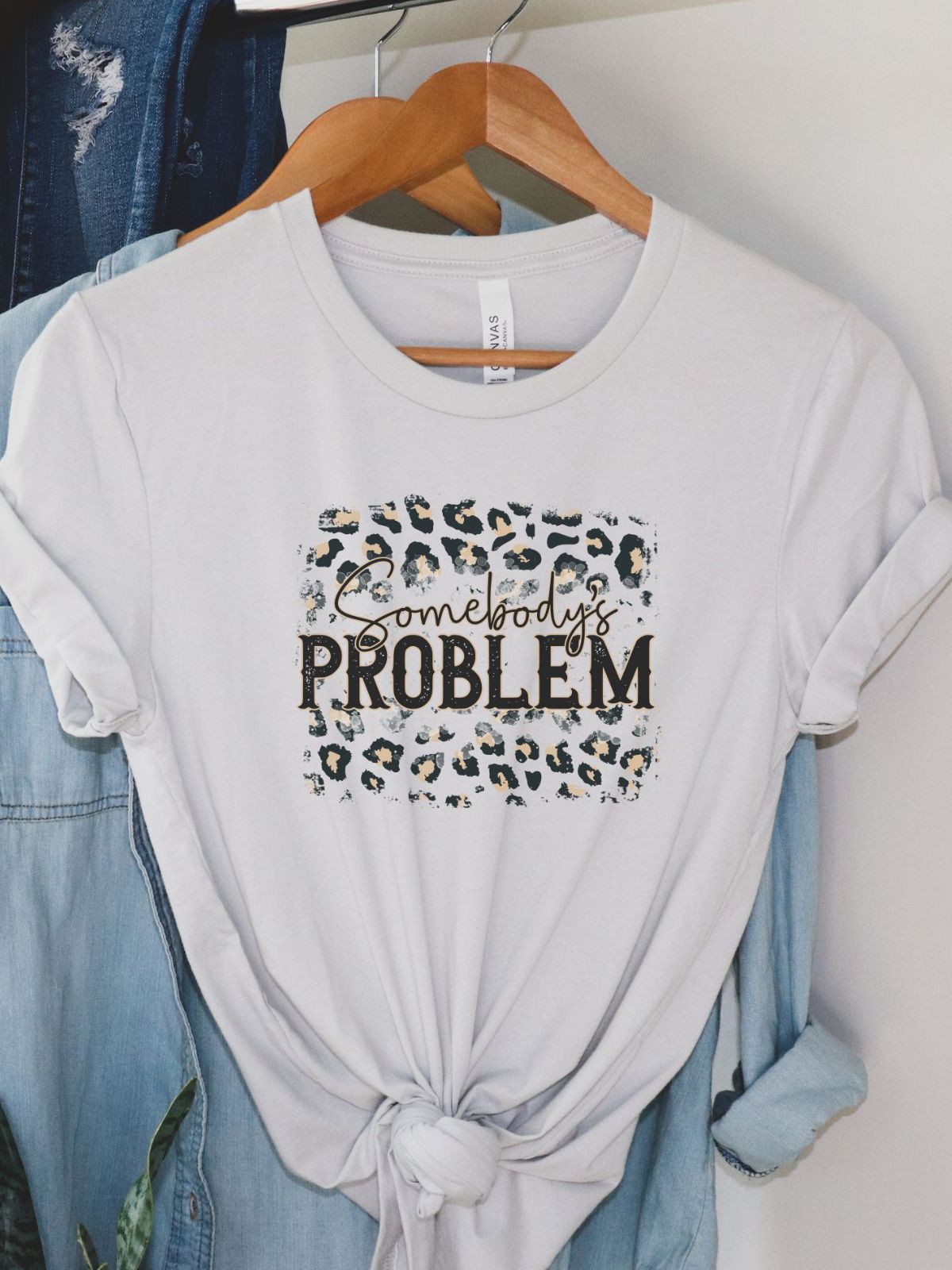 Somebodys Problem Womens T-Shirt Casual