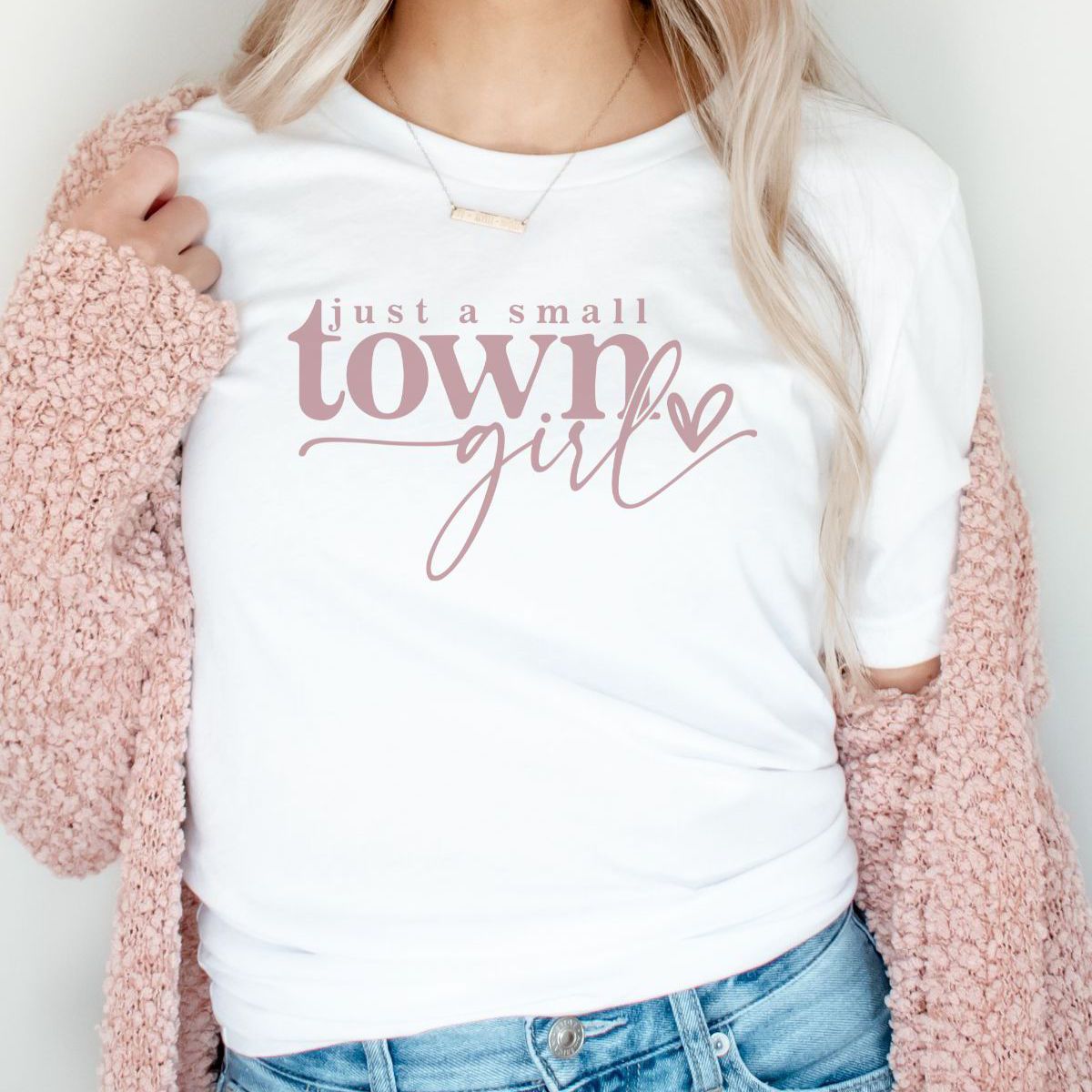 Just a Small Town Girl Women's T-Shirt Casual