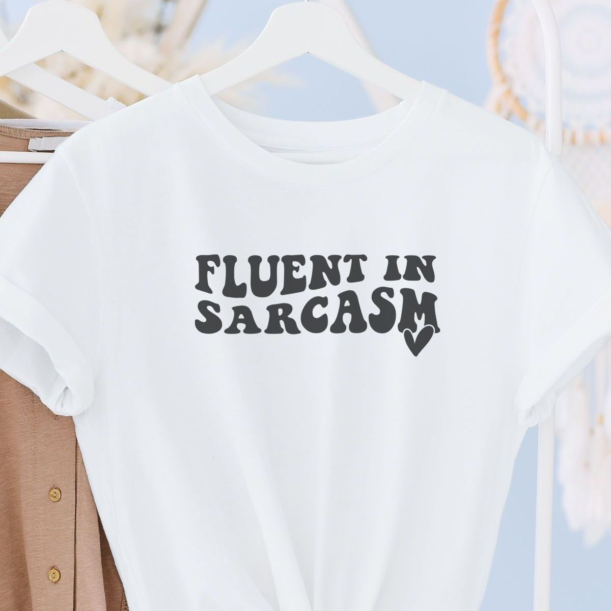 Fluent in Sarcasm Womens T-Shirt Casual