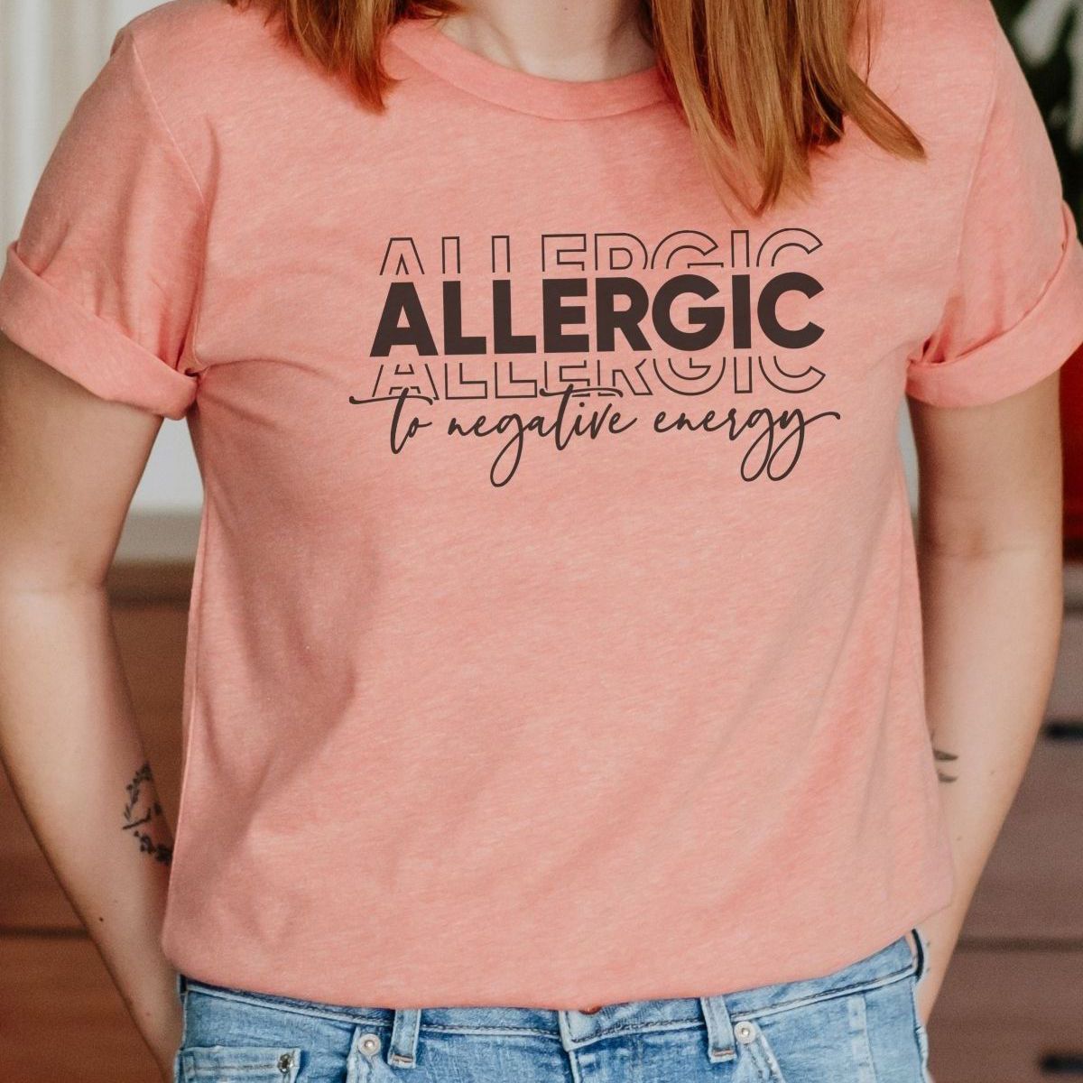 Allergic to Negative Energy Women's T-Shirt Casual Wear