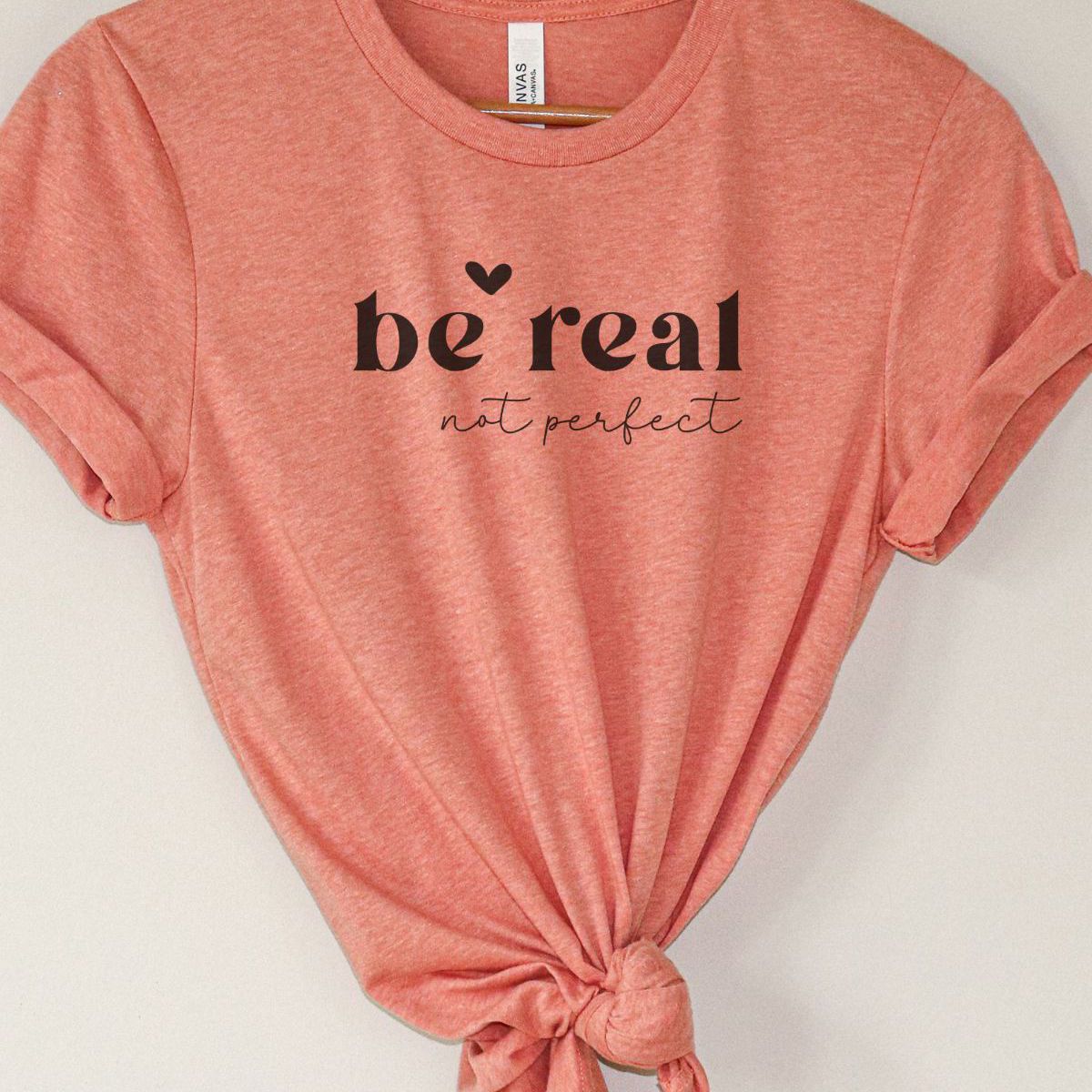 Be Real Women's T-Shirt Casual