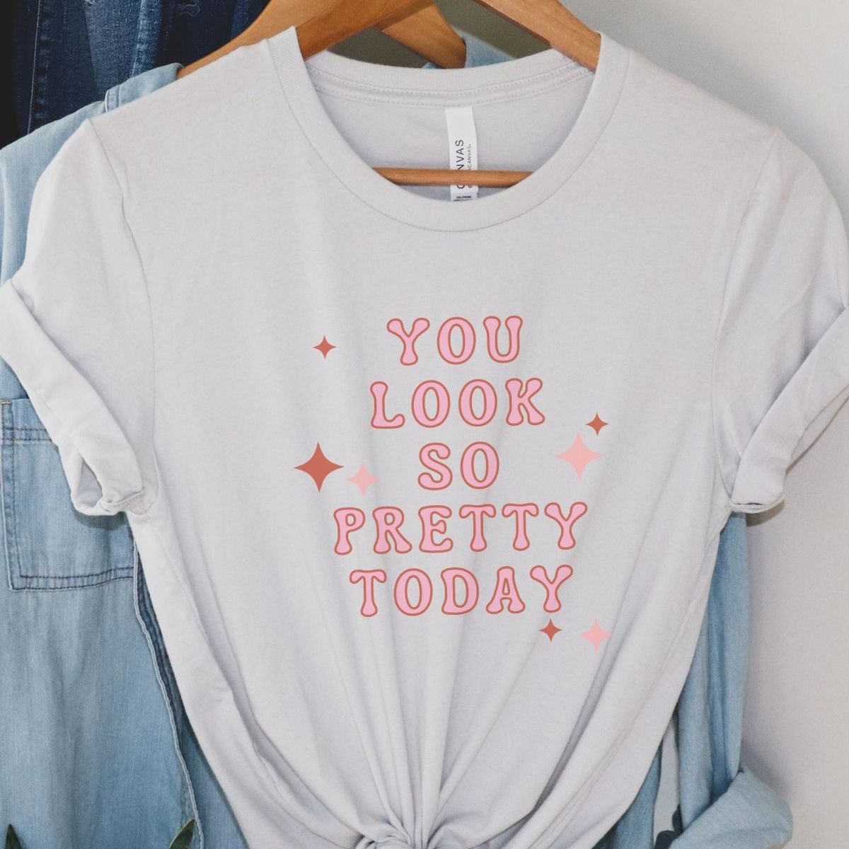 You Look Pretty Womens Tee Casual