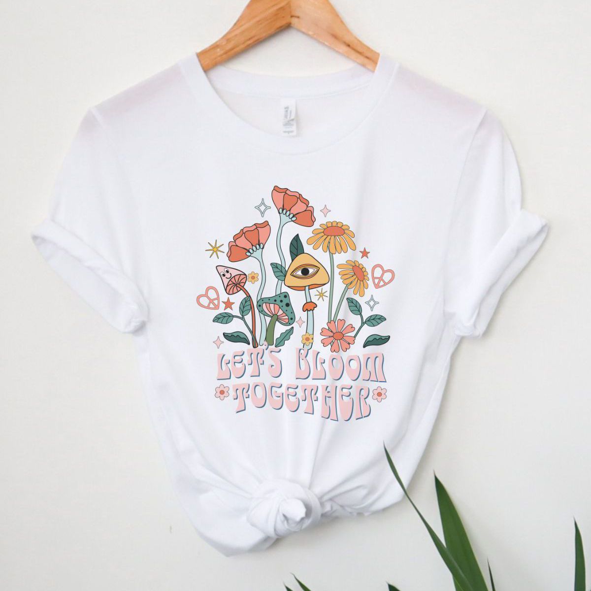 Let's Bloom Together Women's Tee Spring