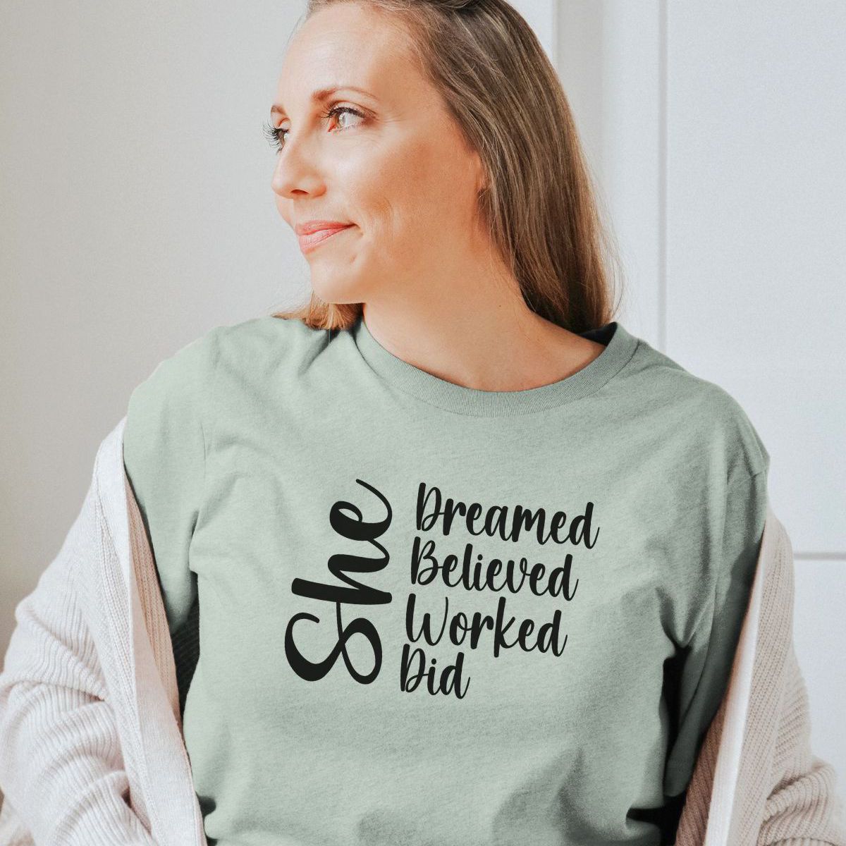 She Dreamed Womens T-shirt Casual Motivation