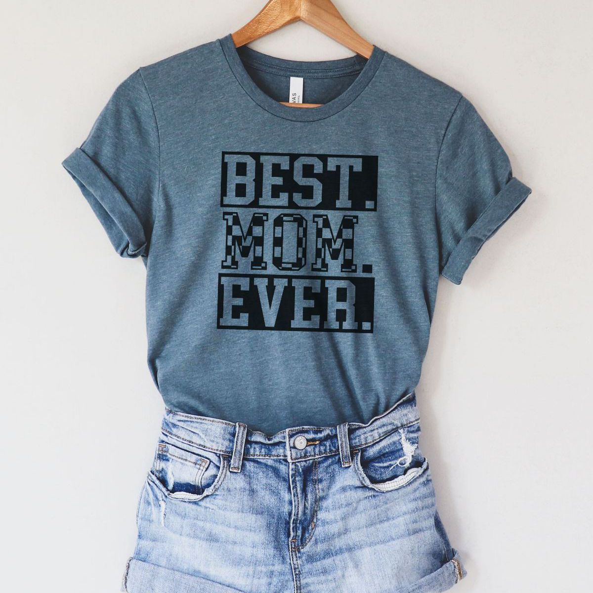 Best Mom Ever Women's T-Shirt Mother's Day