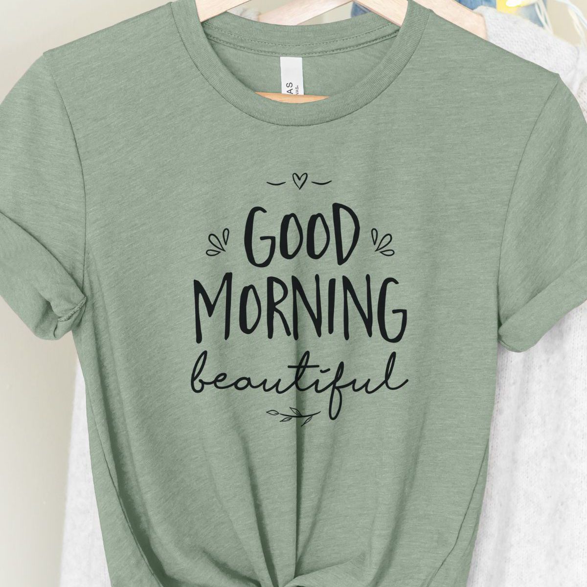 Good Morning Beautiful Women's T-Shirt Casual