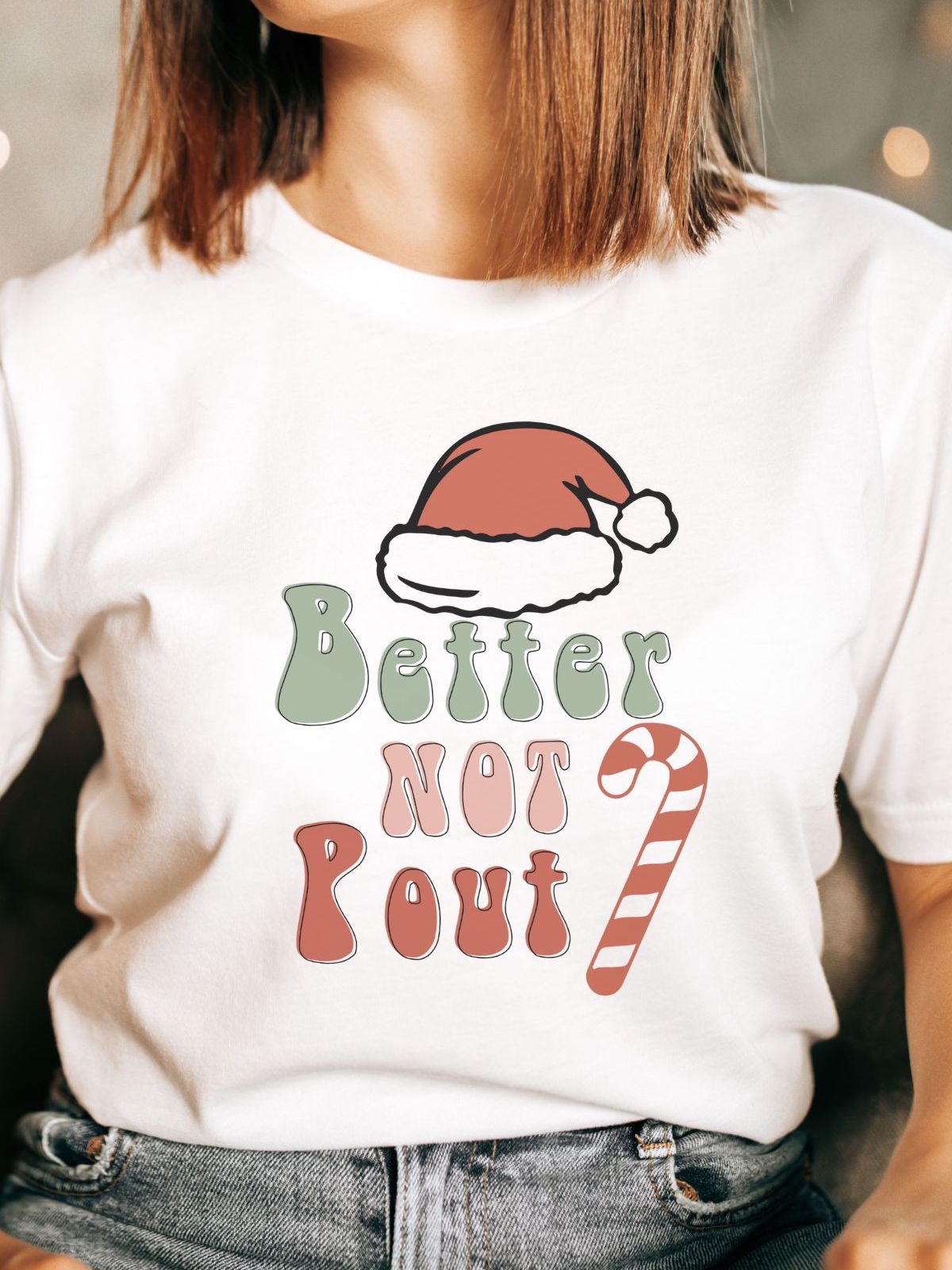 Better Not Pout Women's Tee Christmas